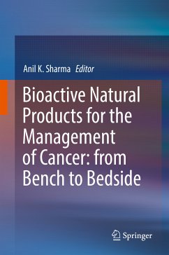 Bioactive Natural Products for the Management of Cancer: from Bench to Bedside (eBook, PDF)