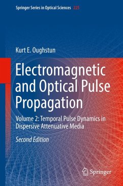 Electromagnetic and Optical Pulse Propagation (eBook, PDF) - Oughstun, Kurt E.