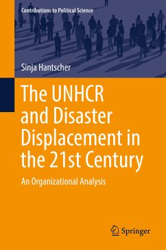 The UNHCR and Disaster Displacement in the 21st Century (eBook, PDF) - Hantscher, Sinja