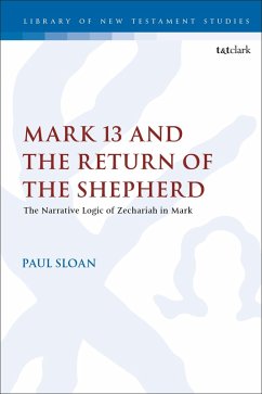 Mark 13 and the Return of the Shepherd (eBook, ePUB) - Sloan, Paul T.