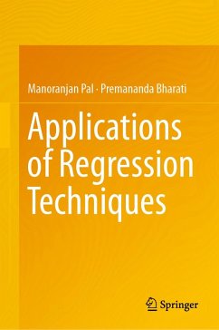 Applications of Regression Techniques (eBook, PDF) - Pal, Manoranjan; Bharati, Premananda