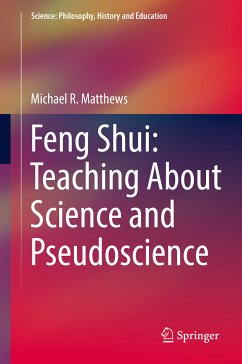 Feng Shui: Teaching About Science and Pseudoscience (eBook, PDF) - Matthews, Michael R.