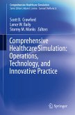 Comprehensive Healthcare Simulation: Operations, Technology, and Innovative Practice (eBook, PDF)