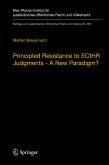 Principled Resistance to ECtHR Judgments - A New Paradigm? (eBook, PDF)