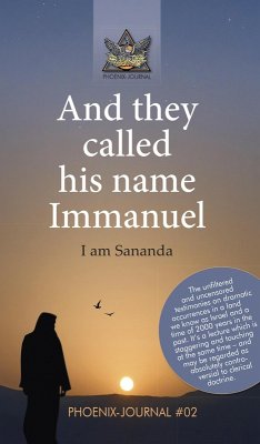 And they called his name Immanuel (eBook, ePUB) - of the Phoenix-Journals, Team of authors