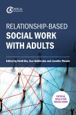 Relationship-based Social Work with Adults (eBook, ePUB)