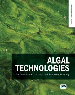 Algal Technologies for Wastewater Treatment and Resource Recovery (eBook, ePUB)