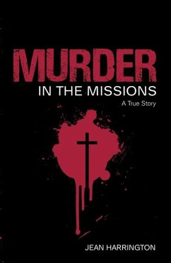 Murder in the Missions - Harrington, Jean