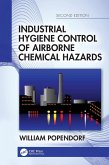 Industrial Hygiene Control of Airborne Chemical Hazards, Second Edition Industrial Hygiene Control of Airborne Chemical Hazards, Second Edition