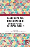 Compromise and Disagreement in Contemporary Political Theory