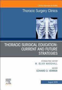 Education and the Thoracic Surgeon, an Issue of Thoracic Surgery Clinics - Verrier, Edward D