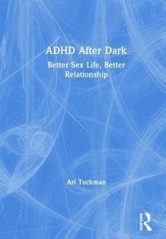 ADHD After Dark - Tuckman, Ari