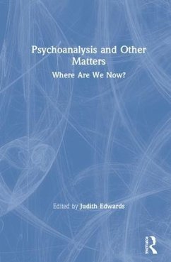 Psychoanalysis and Other Matters