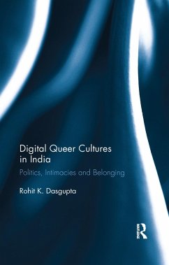 Digital Queer Cultures in India - Dasgupta, Rohit K. (University of Glasgow, UK)