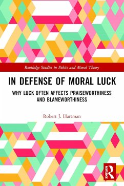 In Defense of Moral Luck - Hartman, Robert J