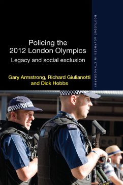 Policing the 2012 London Olympics - Armstrong, Gary; Giulianotti, Richard; Hobbs, Dick