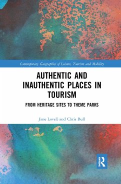 Authentic and Inauthentic Places in Tourism - Lovell, Jane; Bull, Chris (Canterbury Christ Church University, UK)