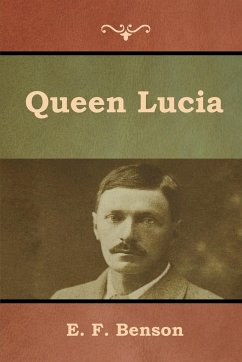 Queen Lucia - Benson, E. F.