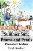 Summer Sun, Prams and Petals Summer Sun, Prams and Petals