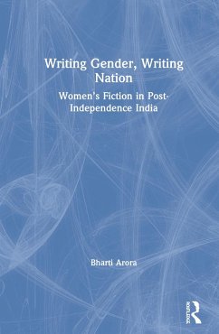 Writing Gender, Writing Nation - Arora, Bharti