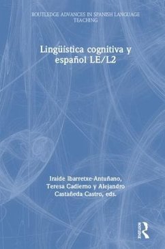 Lingüística cognitiva y español LE/L2 - Ibarretxe-Antuñano, Iraide; Cadierno, Teresa; Castro, Alejandro Castañeda