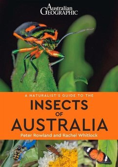 A Naturalist's Guide to Insects of Australia - Rowland, Peter; Whitlock, Rachel