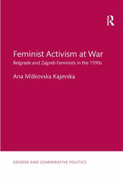 Feminist Activism at War - Miskovska Kajevska, Ana