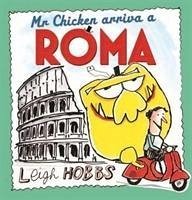 Mr Chicken Arriva a Roma - Hobbs, Leigh