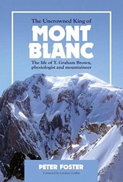 The Uncrowned King of Mont Blanc - Foster, Peter