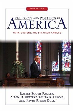 Religion and Politics in America - Fowler, Robert Booth; Hertzke, Allen D; Olson, Laura R