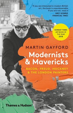 Modernists & Mavericks - Gayford, Martin