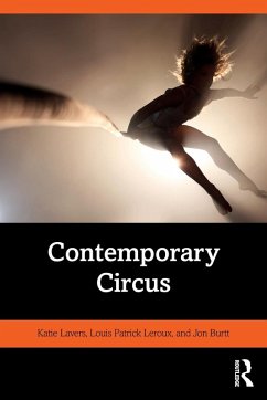 Contemporary Circus - Lavers, Katie (Skadada, Australia); Leroux, Louis Patrick; Burtt, Jon