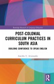 Post-colonial Curriculum Practices in South Asia