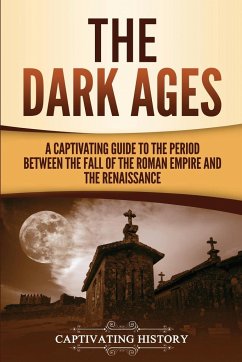 The Dark Ages - History, Captivating