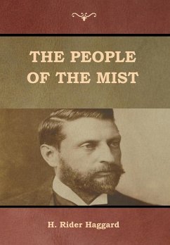 The People of the Mist - Haggard, H. Rider