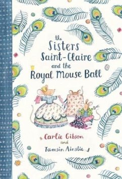 Sisters Saint-Claire and the Royal Mouse Ball - Gibson, Carlie