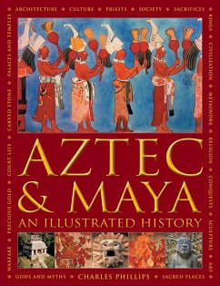 Aztec and Maya: An Illustrated History - Phillips, Charles