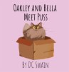 Oakley and Bella Meet Puss - Bild 1