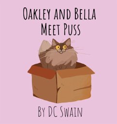 Oakley and Bella Meet Puss - Swain, Dc