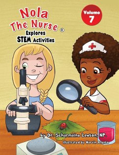 Nola The Nurse Explores STEM Activities - Lawson, Scharmaine