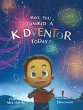 Have You Thanked a Kidventor Today? - Bild 1