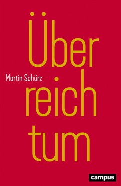 Überreichtum (eBook, ePUB) - Schürz, Martin