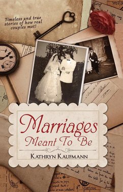 Marriages Meant To Be (eBook, ePUB) - Kaufmann, Kathryn