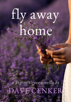 Cover Fly Away Home (A Pigeon Grove Novel, #0) (eBook, ePUB)