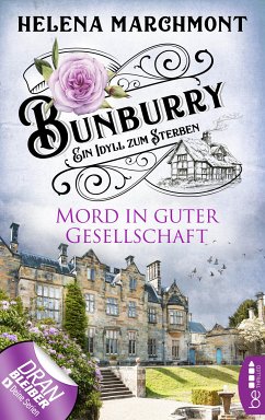 Mord in guter Gesellschaft / Bunburry Bd.6 (eBook, ePUB) - Marchmont, Helena