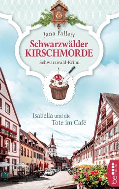 Isabella und die Tote im Café / Schwarzwälder Kirschmorde Bd.1 (eBook, ePUB) - Fallert, Jana