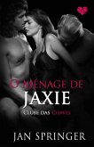 O Ménage de Jaxie (Clube das Chaves, #6) (eBook, ePUB) O Ménage de Jaxie (Clube das Chaves, #6) (eBook, ePUB)