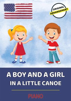 A Boy And A Girl In A Little Canoe (eBook, ePUB) - Tunes, Bambina