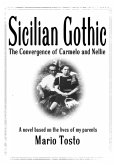 Sicilian Gothic - The Convergence of Carmelo and Nellie (eBook, ePUB)