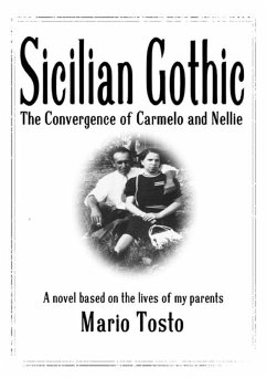 Sicilian Gothic - The Convergence of Carmelo and Nellie (eBook, ePUB) - Tosto, Mario